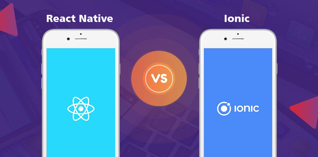 Which is the Better framework for Startups Ionic or React Native