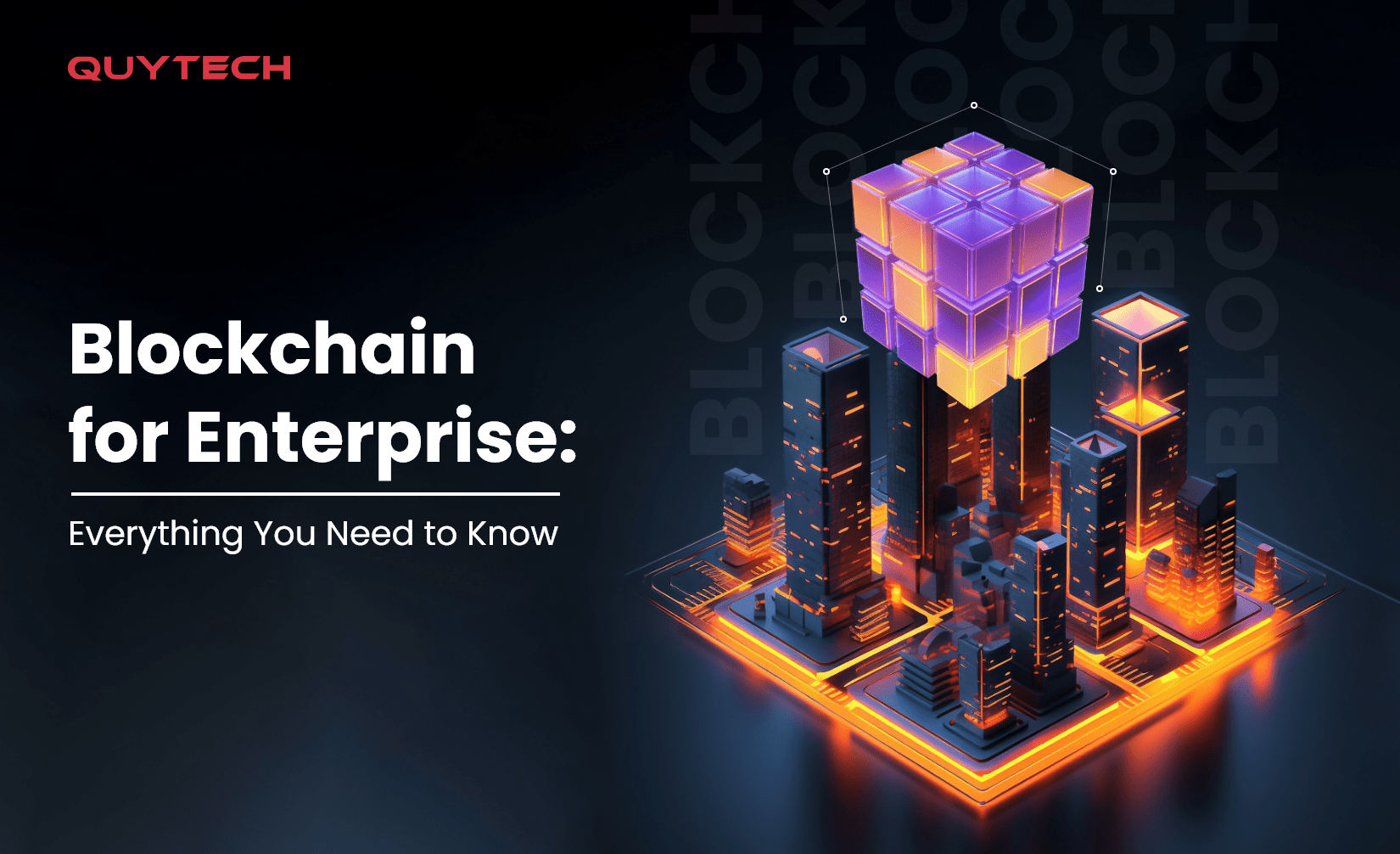 Blockchain for Enterprise Use Cases, Features, Challenges